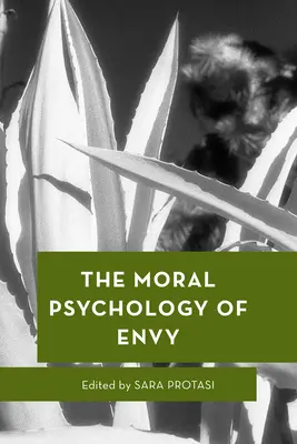 Psicología moral de la envidia - The Moral Psychology of Envy