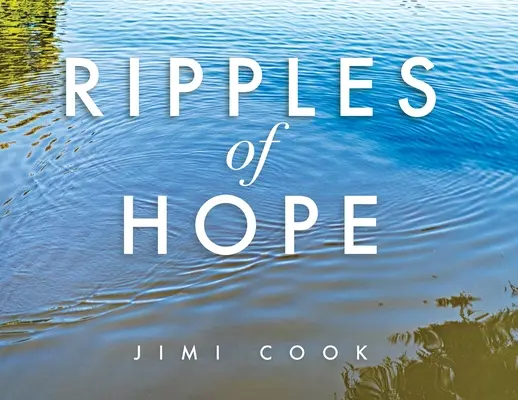 Ondas de esperanza - Ripples of Hope