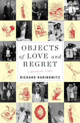 Objetos de amor y arrepentimiento: Una historia de Brooklyn - Objects of Love and Regret: A Brooklyn Story