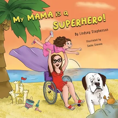 Mi mamá es una superheroína - My Mama is a Superhero!