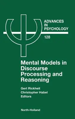 Modelos mentales en el procesamiento del discurso y el razonamiento: Volumen 128 - Mental Models in Discourse Processing and Reasoning: Volume 128