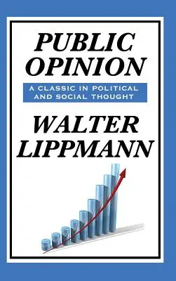 La opinión pública de Walter Lippmann - Public Opinion by Walter Lippmann