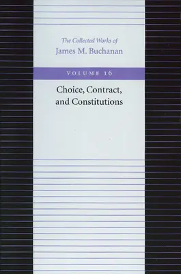 Elección, contrato y constituciones - Choice, Contract, and Constitutions