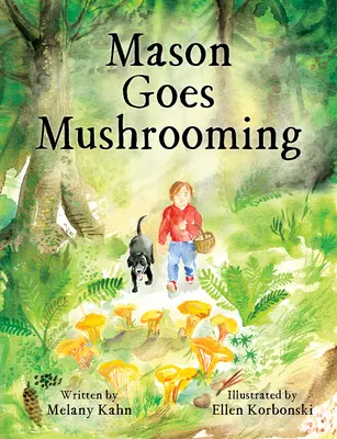 Mason se va de setas - Mason Goes Mushrooming