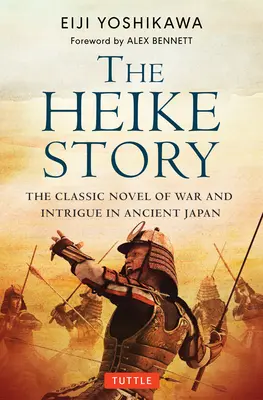 La historia de Heike: Novela de amor y guerra en el antiguo Japón - The Heike Story: The Novel of Love and War in Ancient Japan