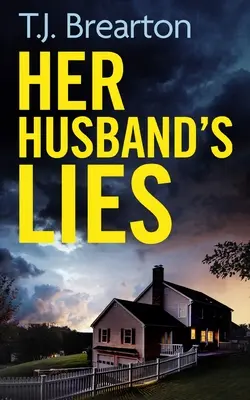 LAS MENTIRAS DE SU MARIDO, un thriller psicológico irresistible con un giro sobrecogedor - HER HUSBAND'S LIES an unputdownable psychological thriller with a breathtaking twist