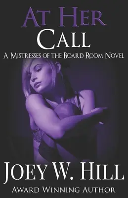 A su llamada: A Mistresses of the Board Room Novel - At Her Call: A Mistresses of the Board Room Novel