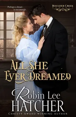 All She Ever Dreamed: A Christian Western Romance