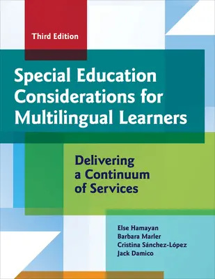 Special Education Considerations for Multilingual Learners: La prestación de servicios continuos - Special Education Considerations for Multilingual Learners: Delivering a Continuum of Services