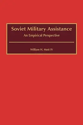 La ayuda militar soviética: Una perspectiva empírica - Soviet Military Assistance: An Empirical Perspective