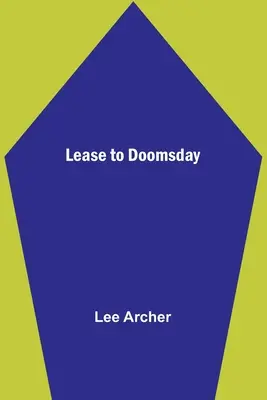 Arrendamiento para el Juicio Final - Lease to Doomsday