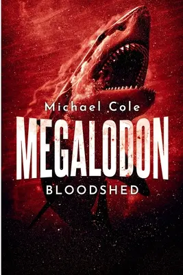 Megalodón sangriento - Megalodon Bloodshed