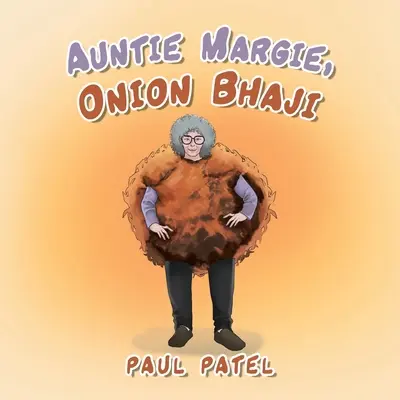 Tía Margie, Cebolla Bhaji - Auntie Margie, Onion Bhaji