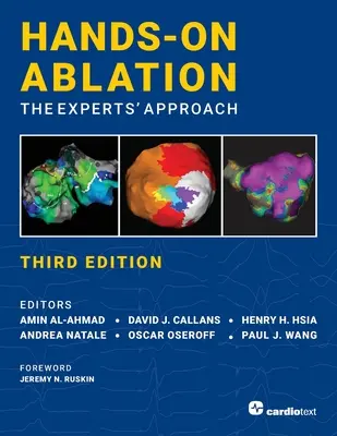 Ablación práctica: el enfoque de los expertos, tercera edición - Hands-On Ablation, The Experts' Approach, Third Edition