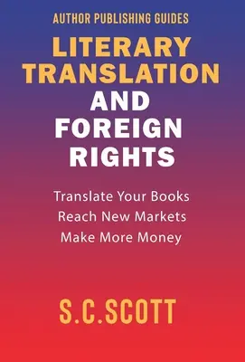 Traducción literaria y derechos en el extranjero: Guía del autor - Literary Translation & Foreign Rights: Author Guide