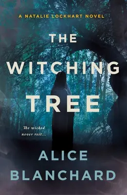 El árbol de las brujas: Una novela de Natalie Lockhart - The Witching Tree: A Natalie Lockhart Novel