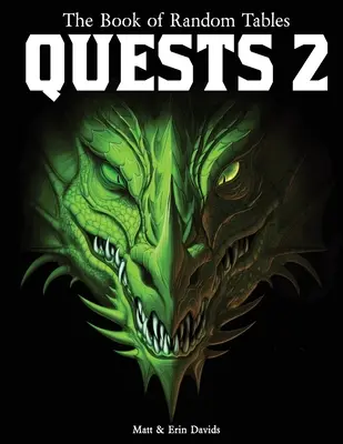 El libro de las tablas aleatorias: Quests 2: 1000 Adventure Ideas for Fantasy Tabletop Role-Playing Games - The Book of Random Tables: Quests 2: 1000 Adventure Ideas for Fantasy Tabletop Role-Playing Games