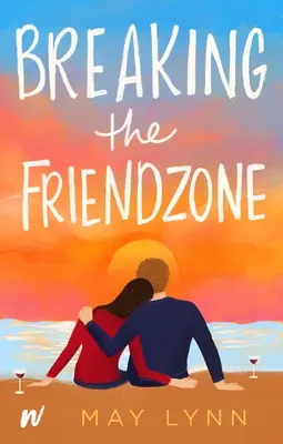 Romper la Friendzone - Breaking the Friendzone