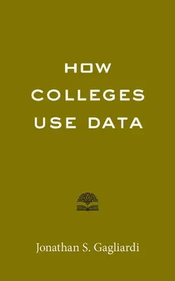 Cómo utilizan los datos las universidades - How Colleges Use Data