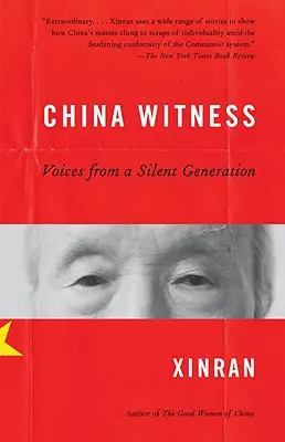 Testigos de China: Voces de una generación silenciosa - China Witness: Voices from a Silent Generation