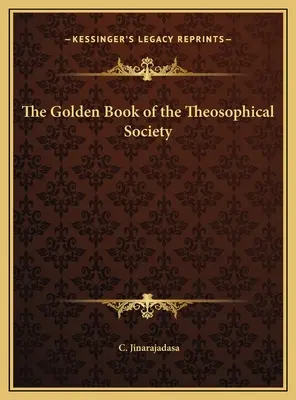 El Libro de Oro de la Sociedad Teosófica - The Golden Book of the Theosophical Society