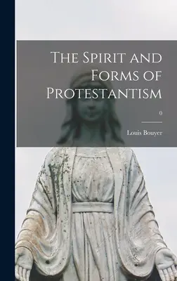 Espíritu y formas del protestantismo; 0 - The Spirit and Forms of Protestantism; 0