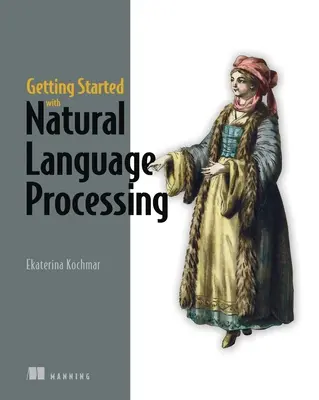 Introducción al procesamiento del lenguaje natural - Getting Started with Natural Language Processing