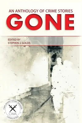 Gone: Antología de relatos policíacos - Gone: An Anthology of Crime Stories