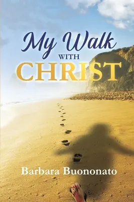 Mi camino con Cristo - My Walk with Christ