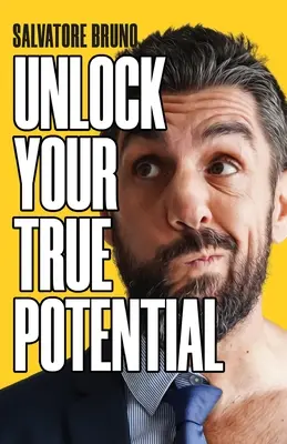 Libere su verdadero potencial - Unlock Your True Potential
