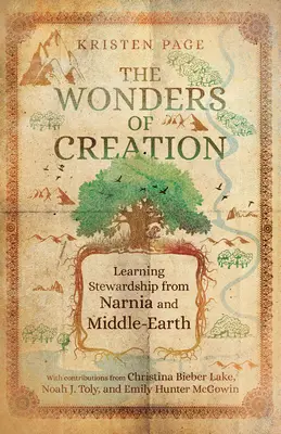 Las maravillas de la creación: Aprendiendo a administrar con Narnia y la Tierra Media - The Wonders of Creation: Learning Stewardship from Narnia and Middle-Earth