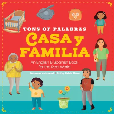 Toneladas de Palabras: Casa Y Familia: Un libro en inglés y español para el mundo real - Tons of Palabras: Casa Y Familia: An English & Spanish Book for the Real World