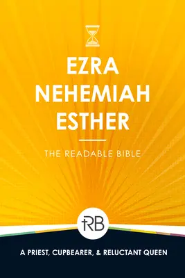 La Biblia legible: Esdras, Nehemías y Ester - The Readable Bible: Ezra, Nehemiah, & Esther