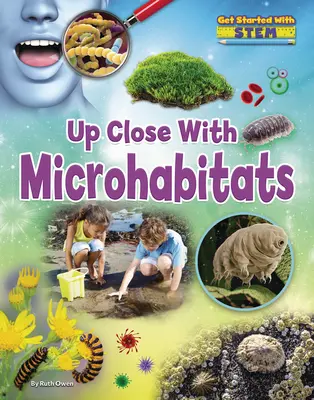 De cerca con los microhábitats - Up Close with Microhabitats