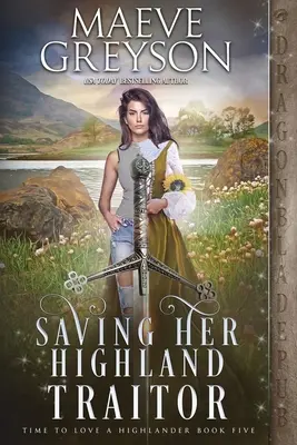 Salvando a su traidor de las Highlands - Saving Her Highland Traitor