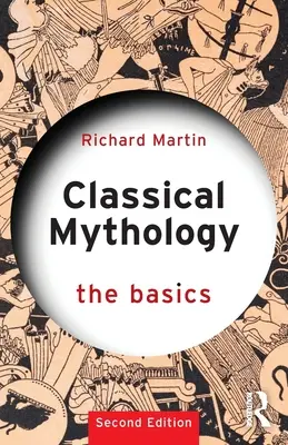 Mitología clásica: Conceptos básicos - Classical Mythology: The Basics