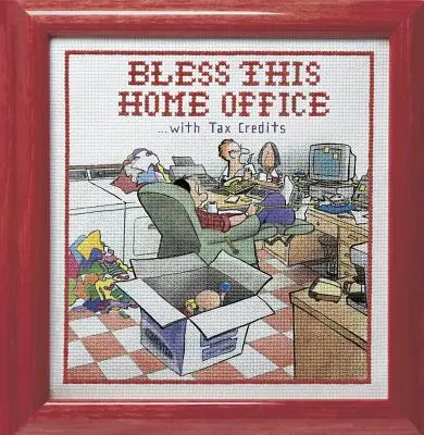 Bendice esta oficina en casa... con créditos fiscales - Bless This Home Office...with Tax Credits