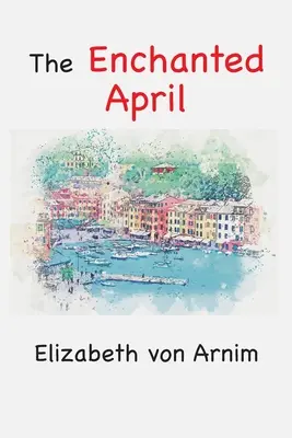 El abril encantado - The Enchanted April