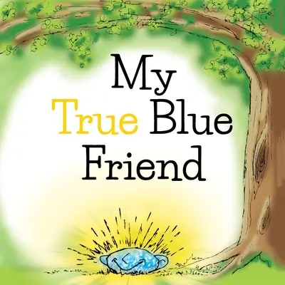 Mi verdadero amigo azul - My True Blue Friend