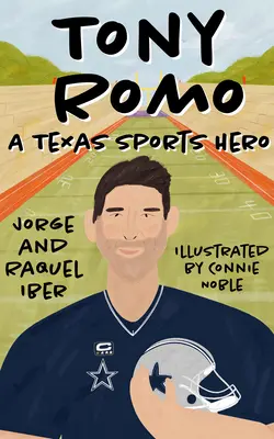 Tony Romo: Un héroe del deporte tejano - Tony Romo: A Texas Sports Hero