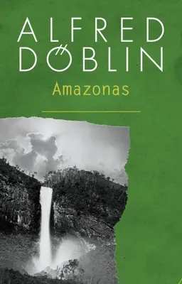 La tierra sin muerte: La trilogía del Amazonas - The Land Without Death: The Amazonas Trilogy