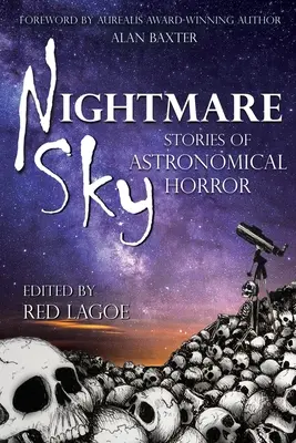 Nightmare Sky: Historias de horror astronómico - Nightmare Sky: Stories of Astronomical Horror