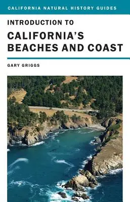 Introducción a las playas y la costa de California: Volumen 99 - Introduction to California's Beaches and Coast: Volume 99