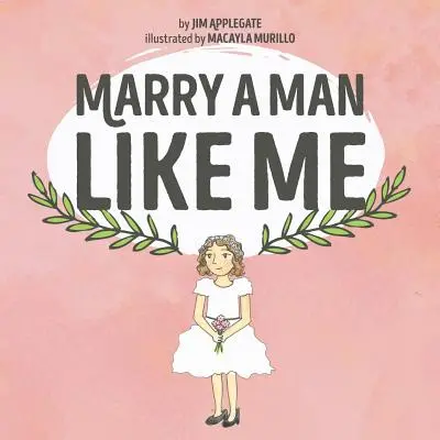 Cásate con un hombre como yo - Marry a Man Like Me