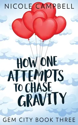 Cómo se intenta perseguir la gravedad - How One Attempts to Chase Gravity