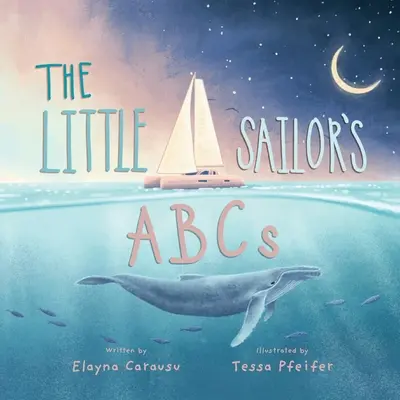 El abecedario del pequeño marinero - The Little Sailor's ABCs