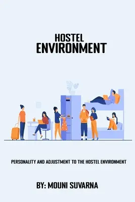 Personalidad y adaptación al entorno del albergue - Personality and Adjustment to The Hostel Environment
