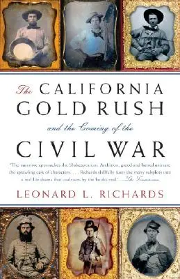 La fiebre del oro en California y la llegada de la Guerra Civil - The California Gold Rush and the Coming of the Civil War