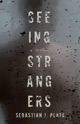 Ver Extraños - Seeing Strangers