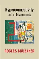 La hiperconectividad y sus malestares - Hyperconnectivity and Its Discontents